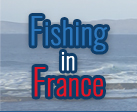 Fishing in france : Guide de pêche